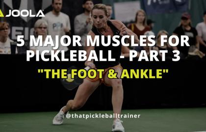 Pickleball & Sức Mạnh Đôi Chân: Hướng Dẫn Bảo Vệ, Tăng Sức Mạnh Chân & Mắt Cá