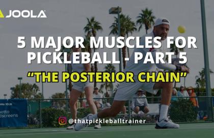 Sức Mạnh Posterior Chain: Yếu Tố Quyết Định Thành Công Cho Người Chơi Pickleball