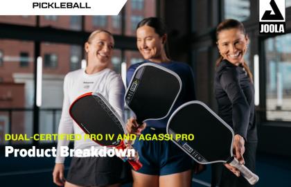 Khám Phá Dòng Vợt Pickleball JOOLA Pro IV & Agassi Pro Được Chứng Nhận Kép