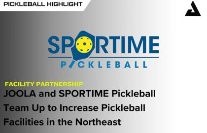 JOOLA Hợp Tác Sportime Pickleball: Đẩy Mạnh Phát Triển Trung Tâm Pickleball Đẳng Cấp Tại Đông Bắc Mỹ